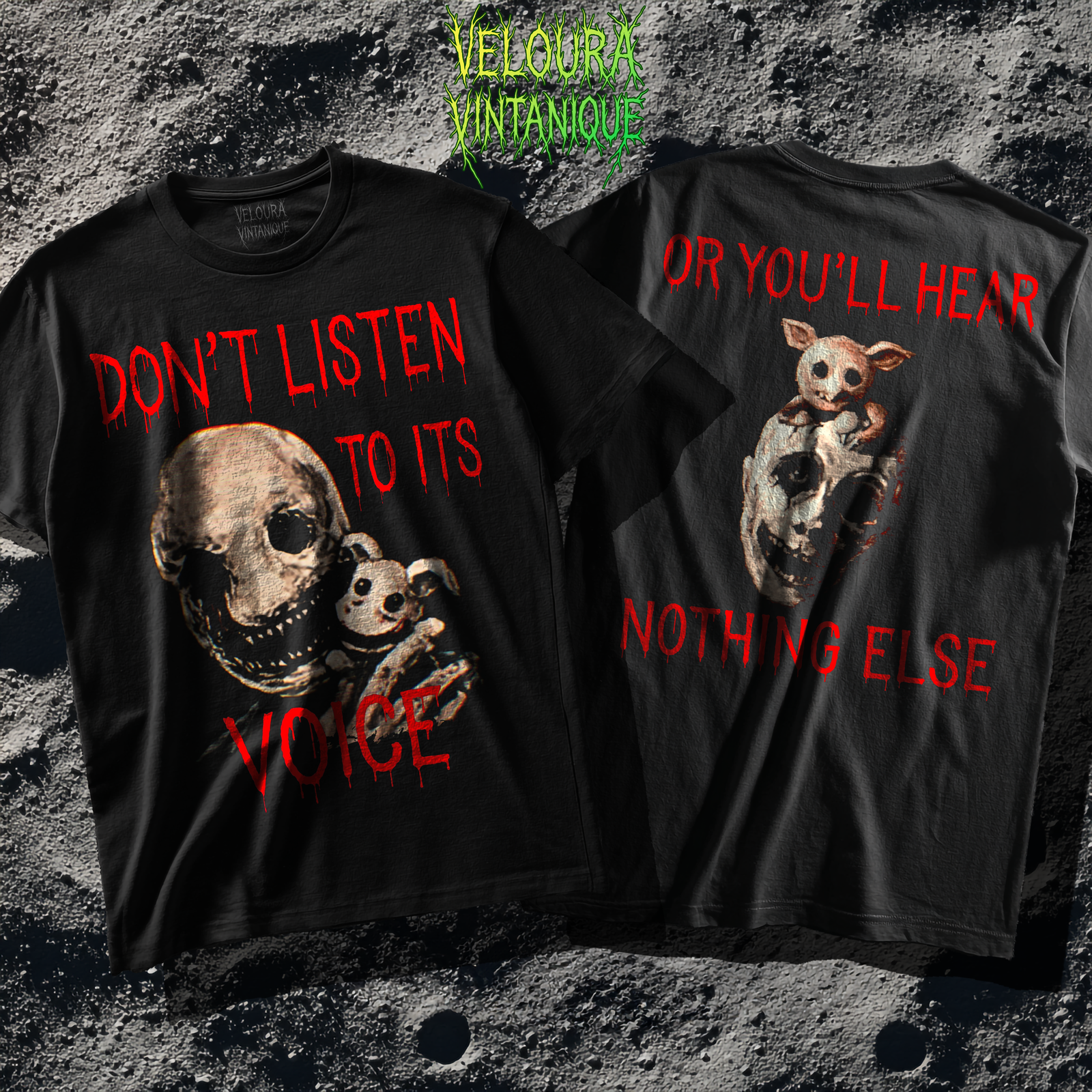 This T-shirt design features a disturbing analog horror aesthetic on both the front and back. On the front, bold dripping red letters read “DON’T LISTEN TO ITS VOICE,” placed above and beside a grotesque skull-like creature with hollow black eyes, sharp jagged teeth, and a sinister grin, holding a smaller puppet-like figure with round ears and an unsettling smile. On the back, the same dripping red font delivers the warning “OR YOU’LL HEAR NOTHING ELSE,” displayed above and below an eerie cracked human head, its empty eye socket and unsettling grin accentuated by a strange small horned creature perched on top, staring outward with wide, uncanny eyes. The entire design is set against a solid black shirt, enhancing the menacing red typography and the unsettling pale, corpse-like tones of the creatures.